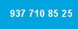 937 710 85 25 937 710 85 25